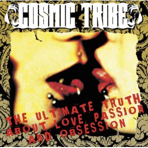 Cosmic-Tribe-The-Ultimate-Truth-About-Love-Passion-and-Obsession-cover-artwork Cosmic-Tribe-The-Ultimate-Truth-About-Love-Passion-and-Obsession-cover-artwork